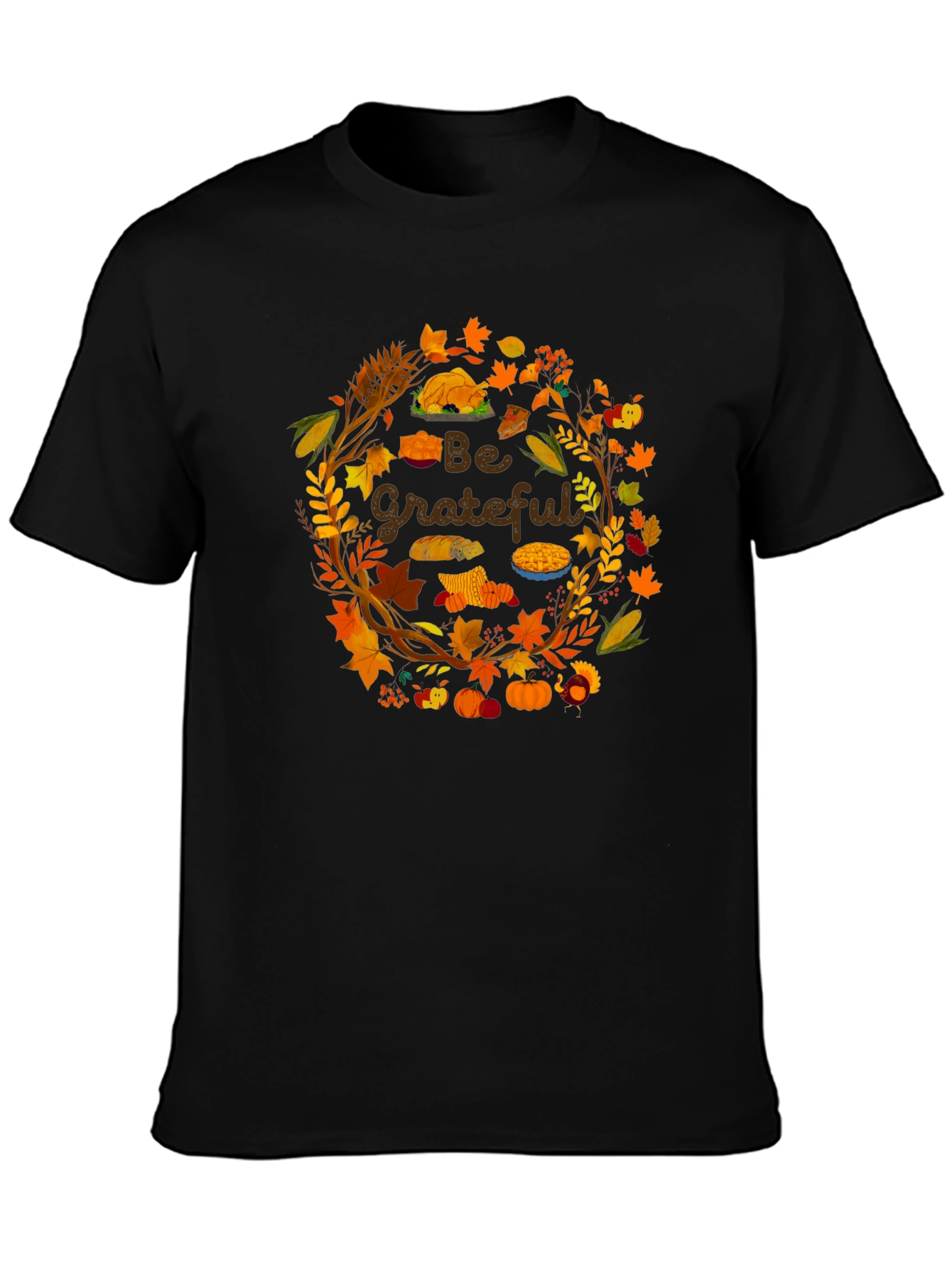 Be Grateful Thanksgiving Graphic T-Shirt