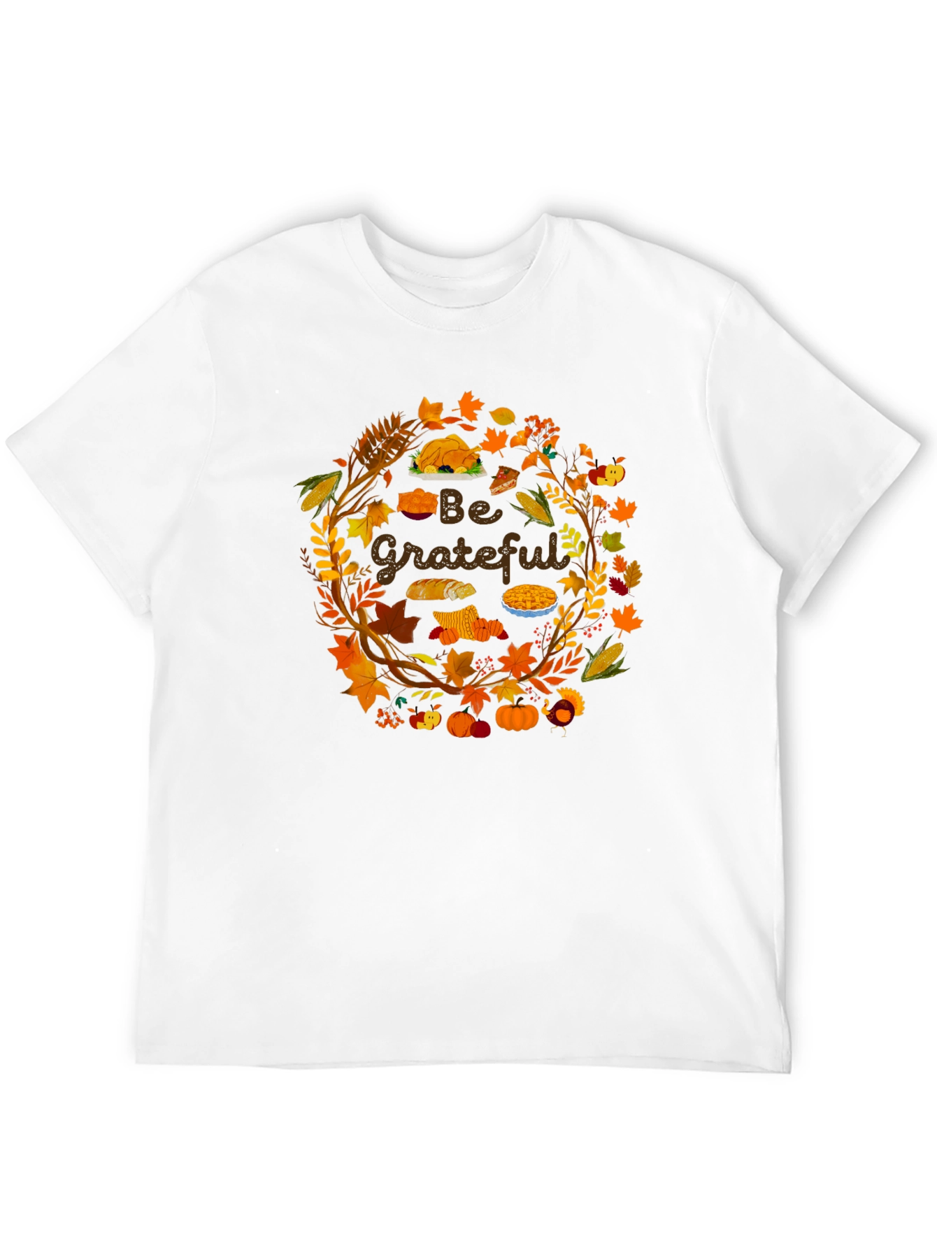 Be Grateful Thanksgiving Graphic T-Shirt