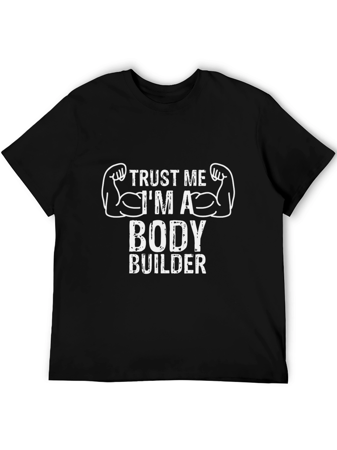 Trust Me Im a Bodybuilder Graphic Tee - Black