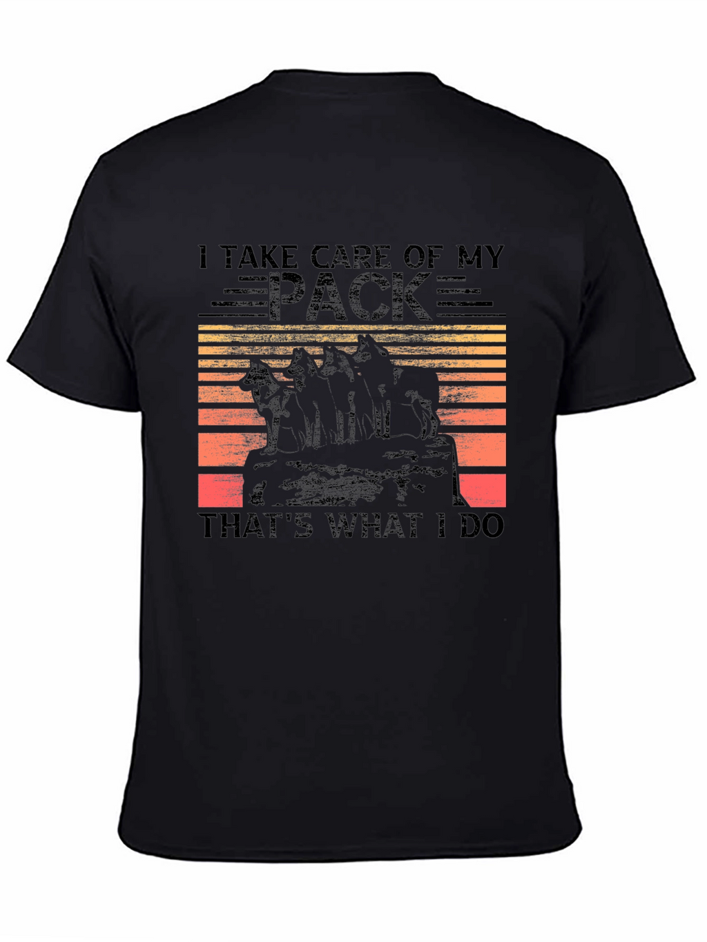 I Take Care of My Pack Graphic T-Shirt