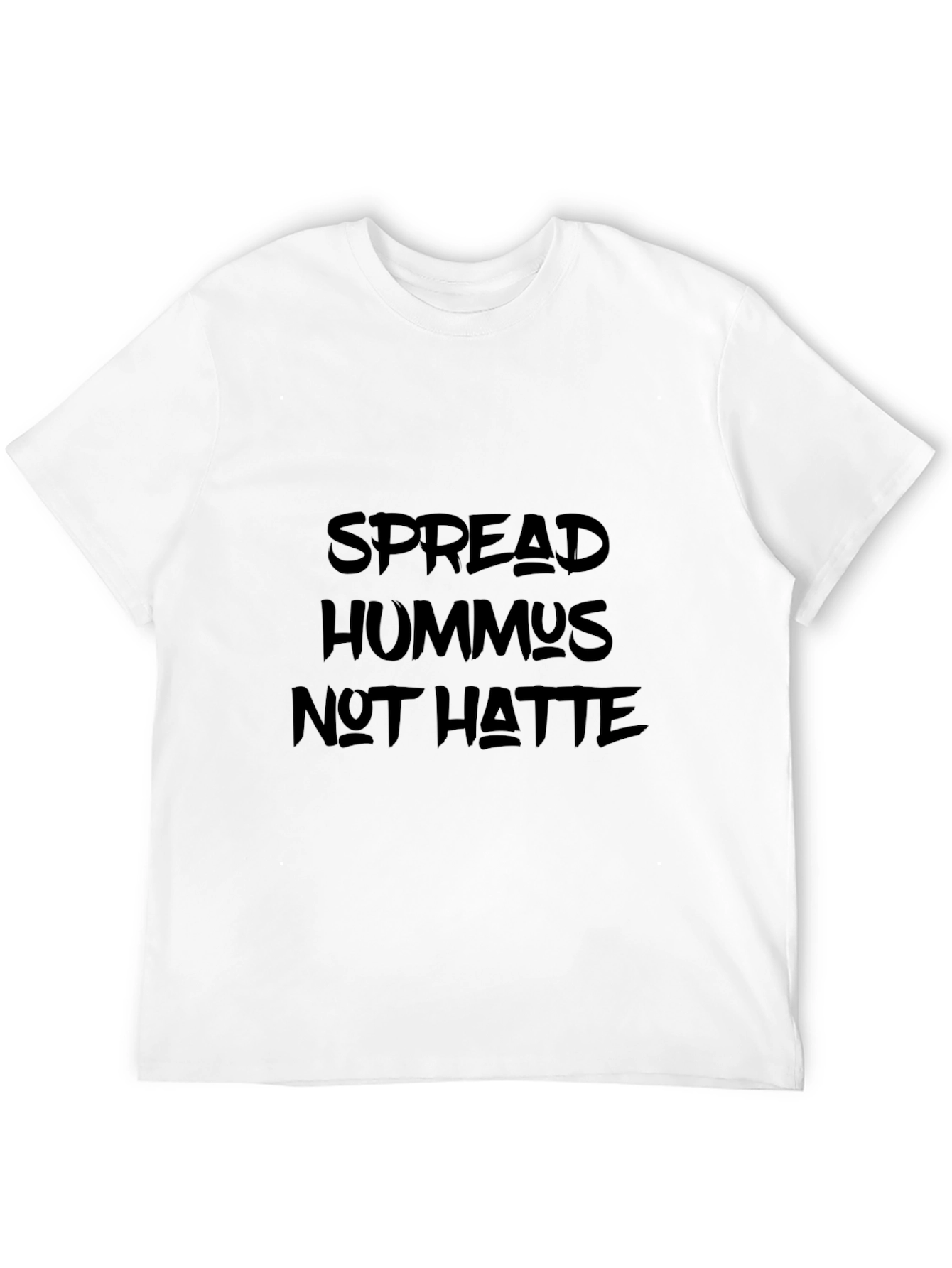Spread Hummus Not Hatte T-Shirt