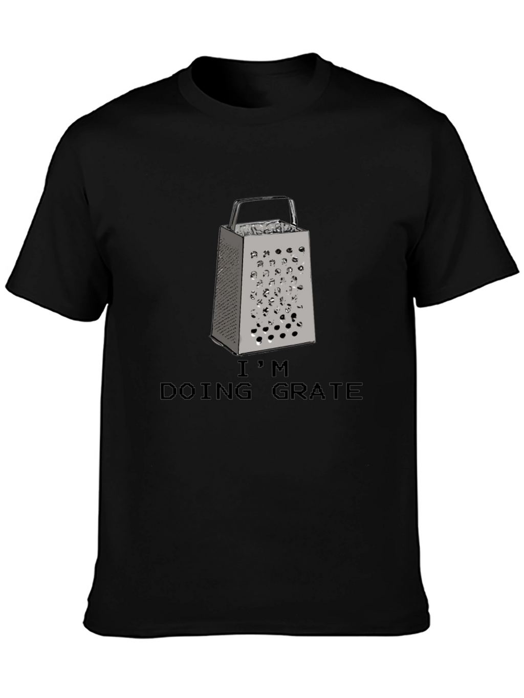Im Doing Grate Funny Grater Pun T-Shirt