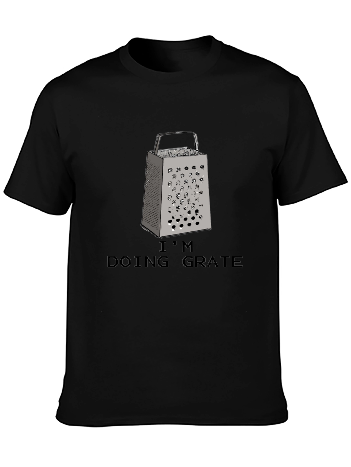 Im Doing Grate Funny Grater Pun T-Shirt