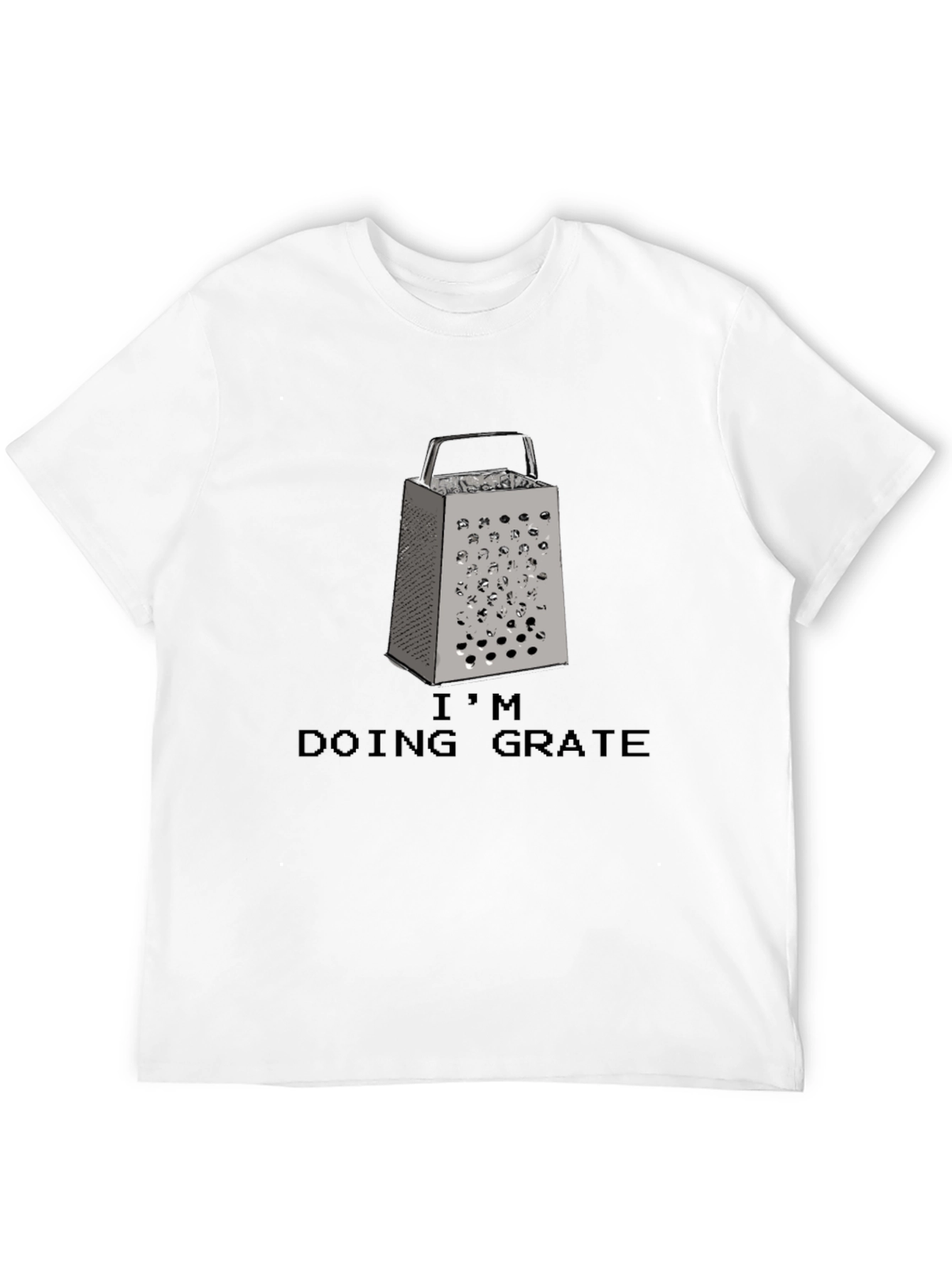 Im Doing Grate Funny Grater Pun T-Shirt
