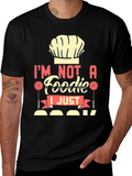 Im Not a Foodie I Just Cook T-Shirt