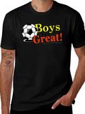 Boys Are Great! Graphic T-Shirt