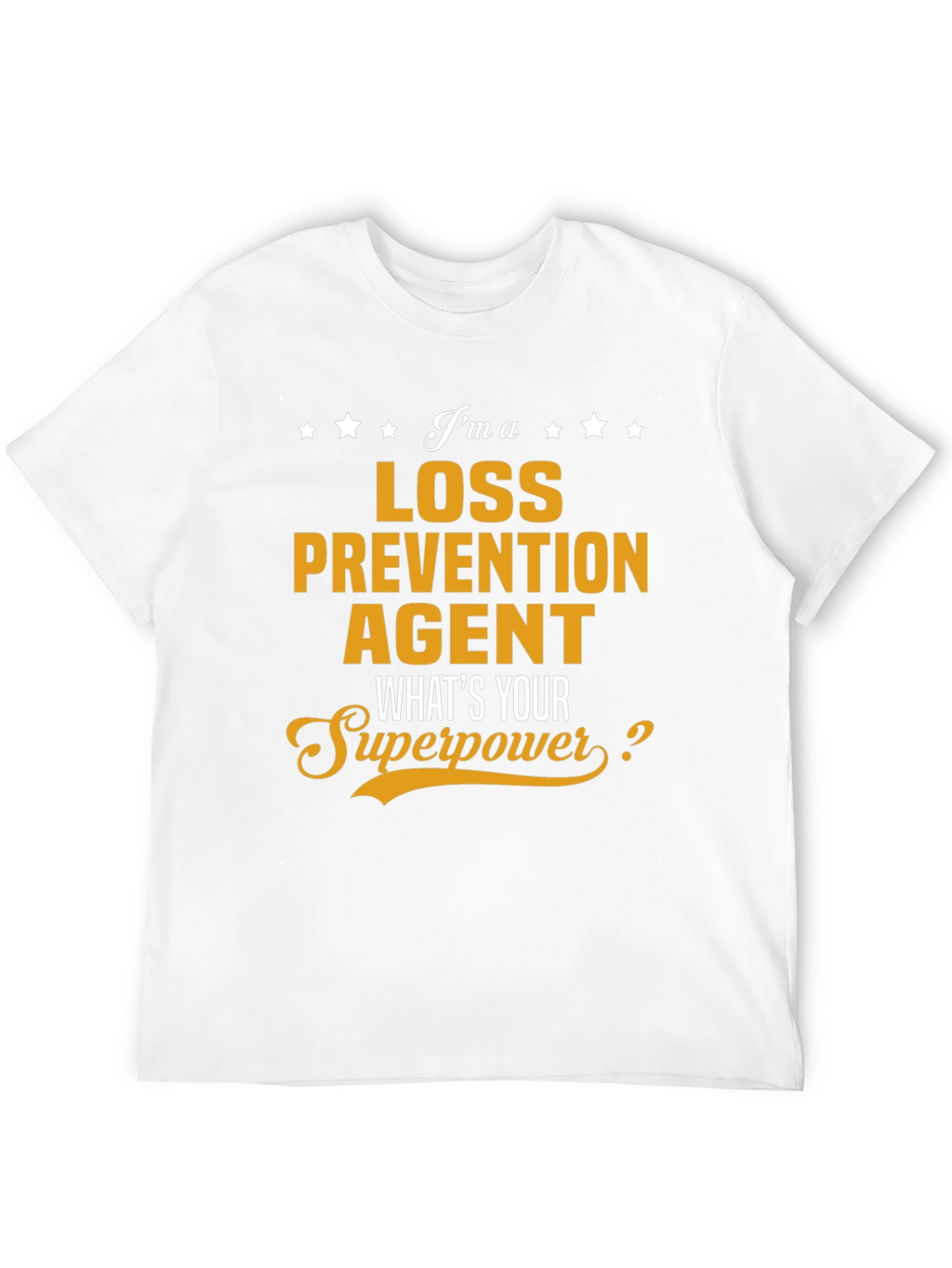 Loss Prevention Agent Superpower T-Shirt