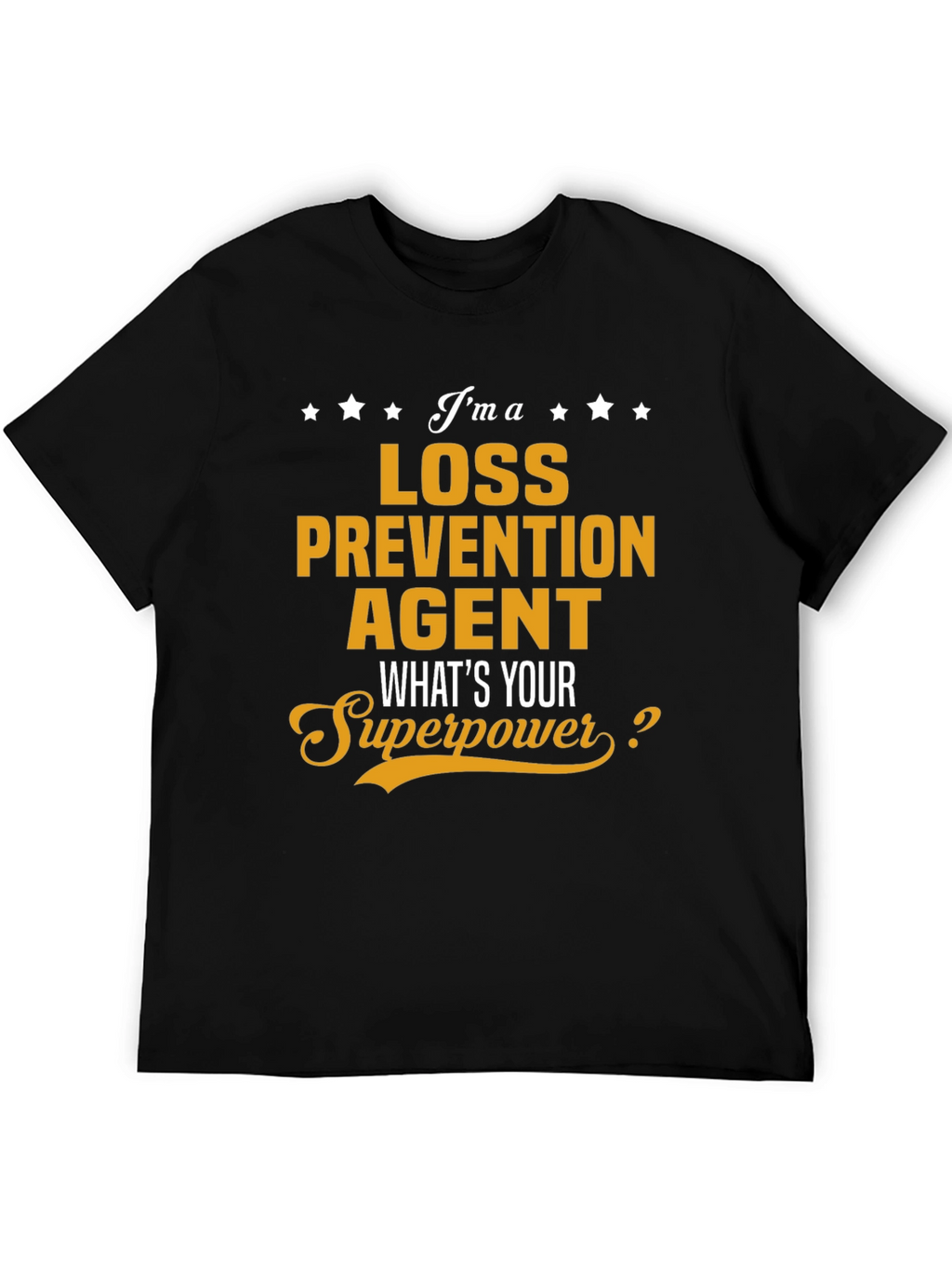 Loss Prevention Agent Superpower T-Shirt