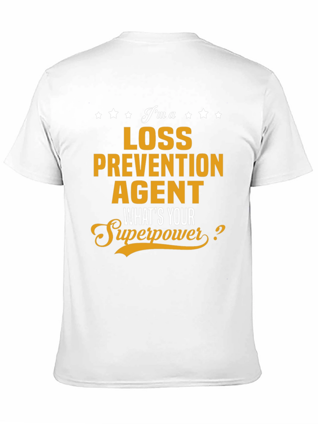 Loss Prevention Agent Superpower T-Shirt