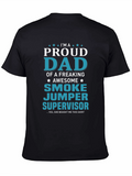 Proud Dad Smoke Jumper Supervisor T-Shirt