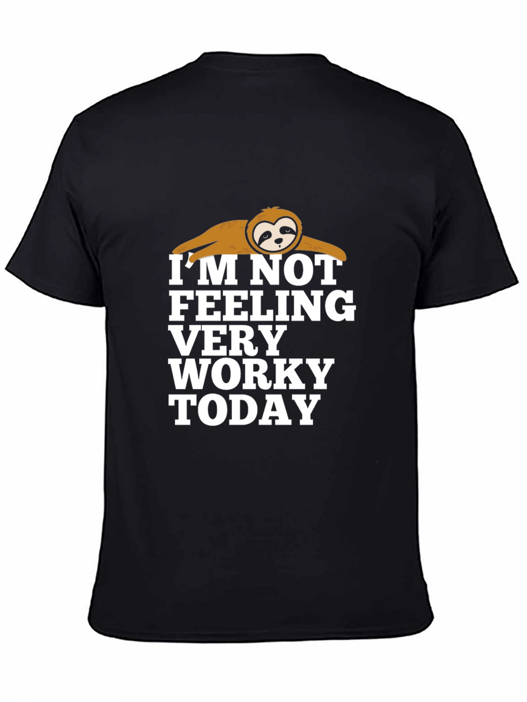 Funny Sloth Not Worky Graphic Print Black T-Shirt