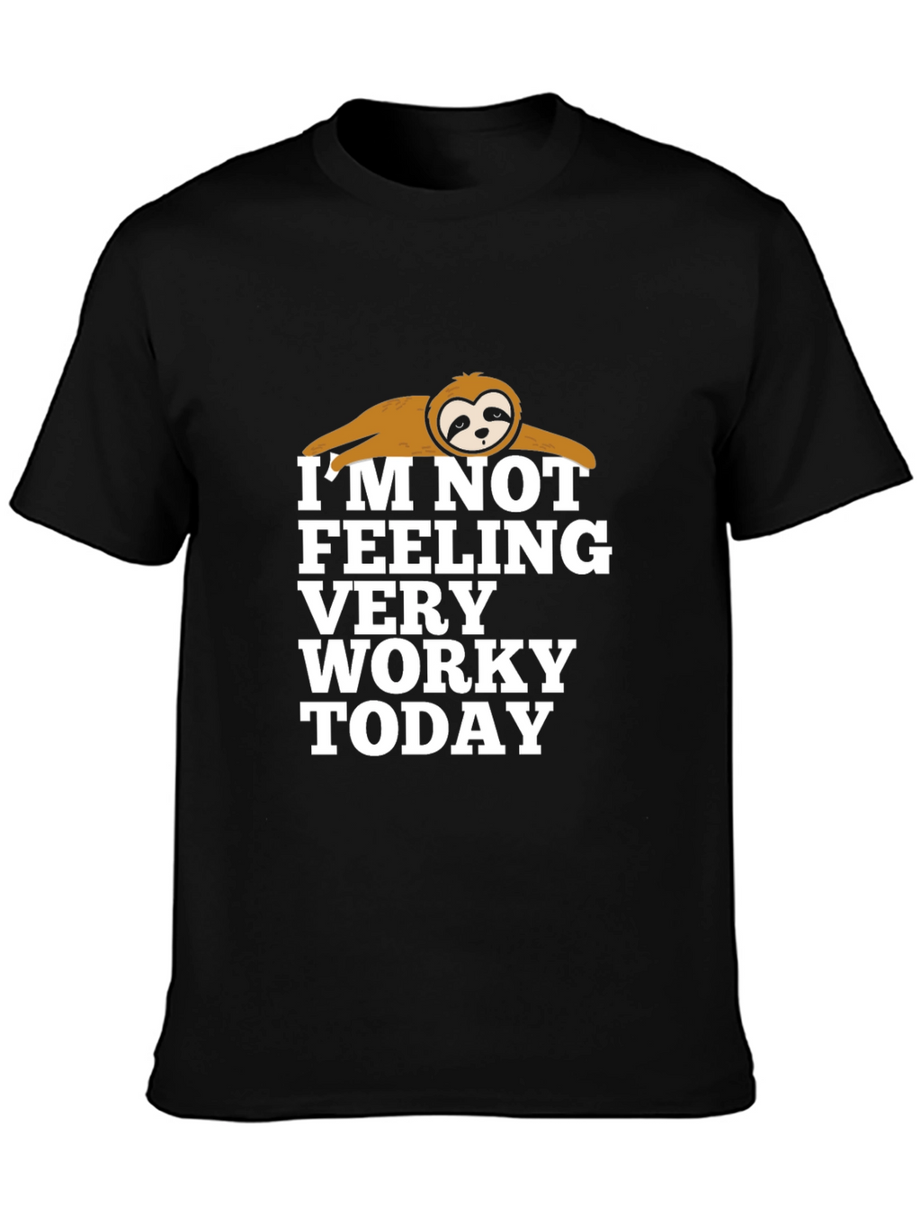 Funny Sloth Not Worky Graphic Print Black T-Shirt