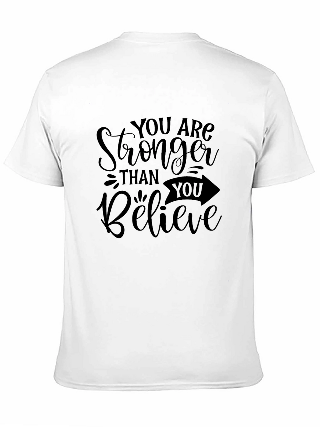 Stronger Than You Believe Black T-Shirt