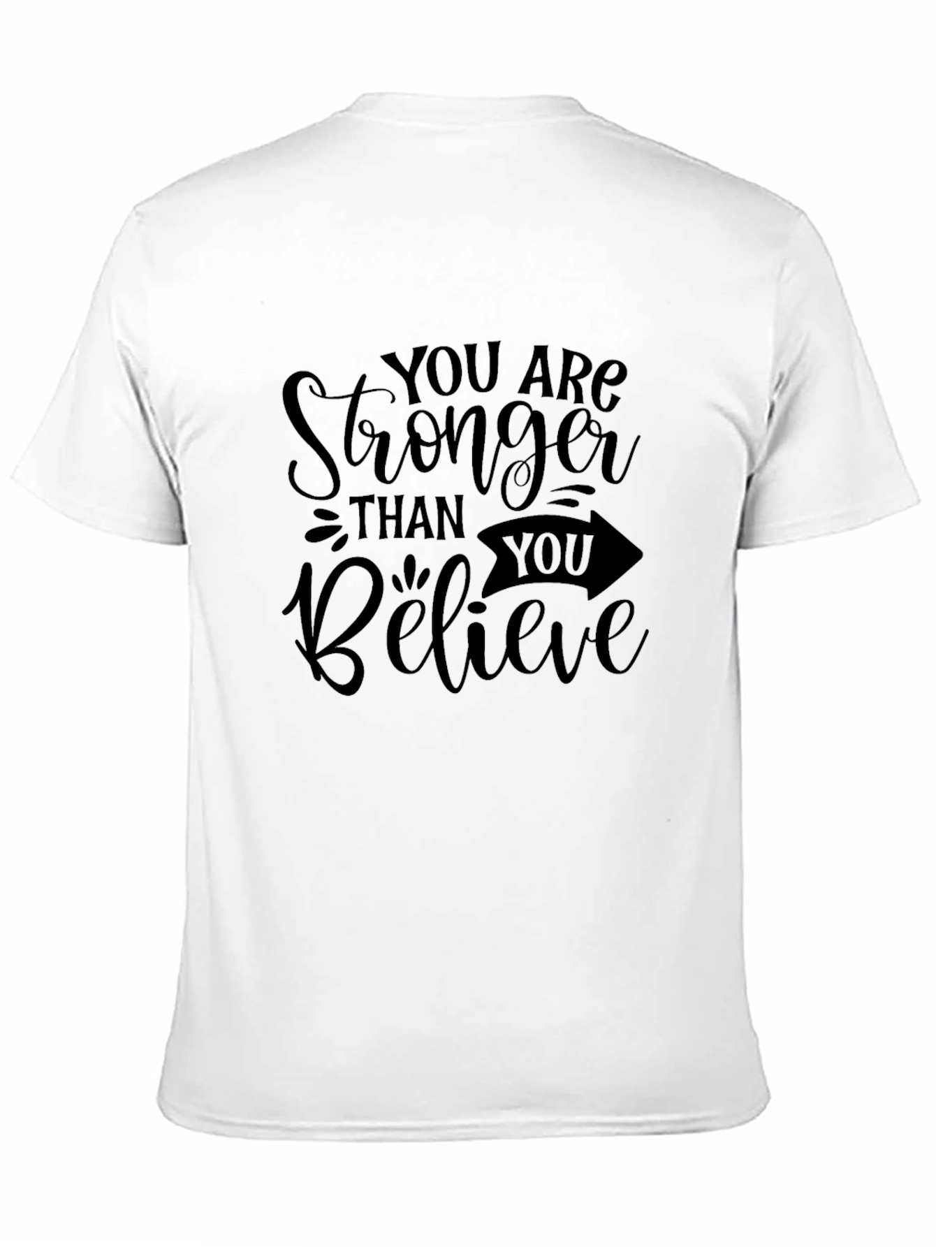 Stronger Than You Believe Black T-Shirt