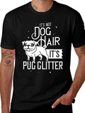 Pug Glitter T-Shirt - Dog Hair Humor Tee