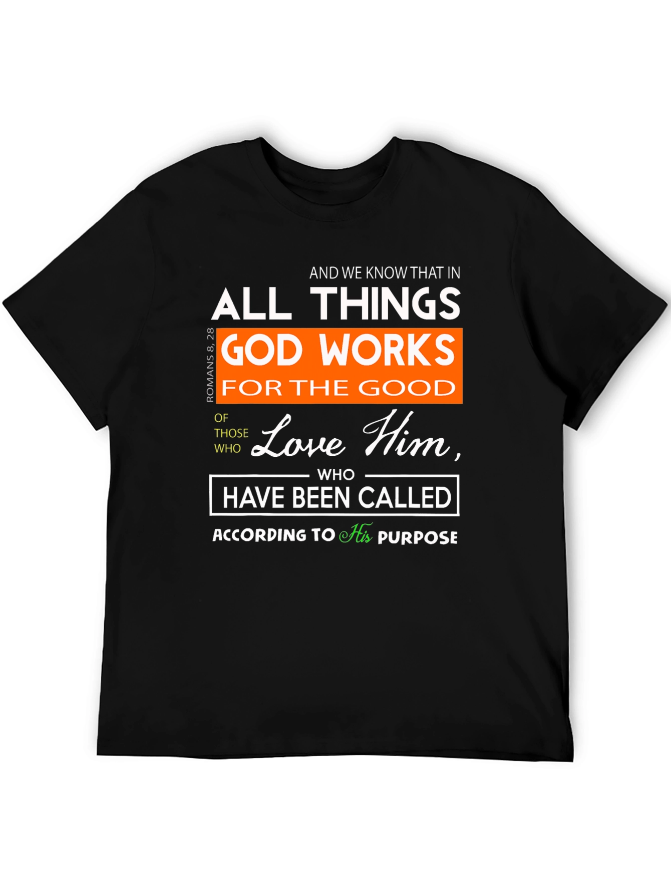 Romans 8:28 Christian T-Shirt