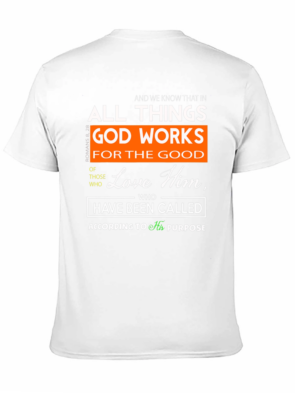 Romans 8:28 Christian T-Shirt