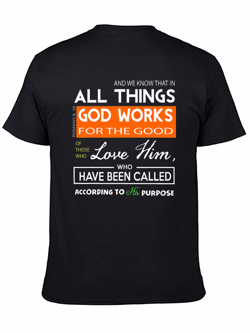Romans 8:28 Christian T-Shirt