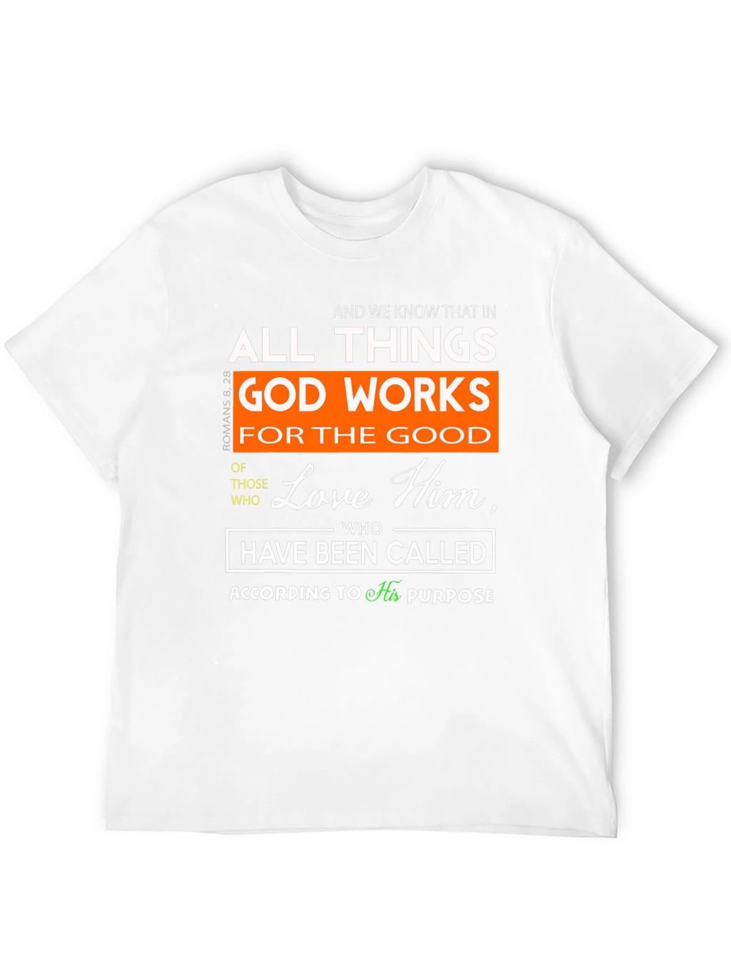 Romans 8:28 Christian T-Shirt