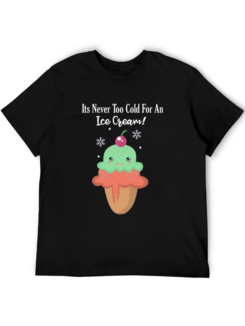 Funny Ice Cream T-Shirt - Never Too Cold!