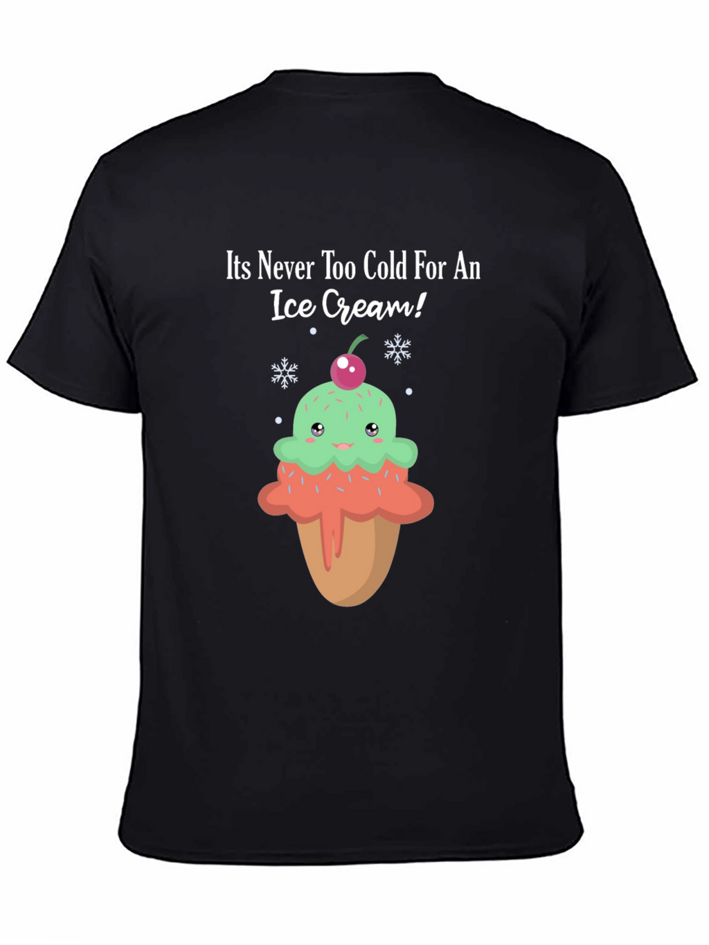 Funny Ice Cream T-Shirt - Never Too Cold!
