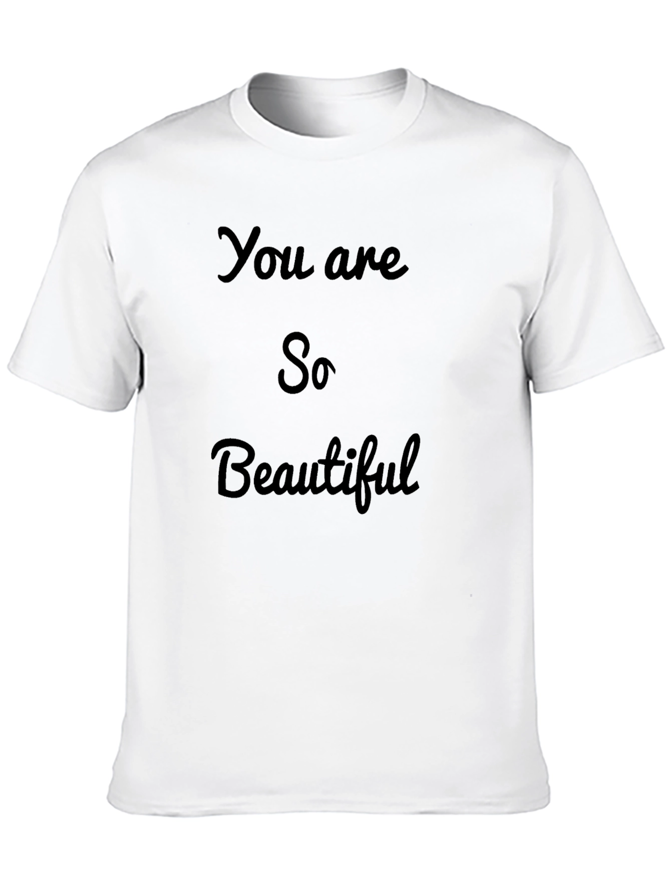 You Are So Beautiful Black T-Shirt