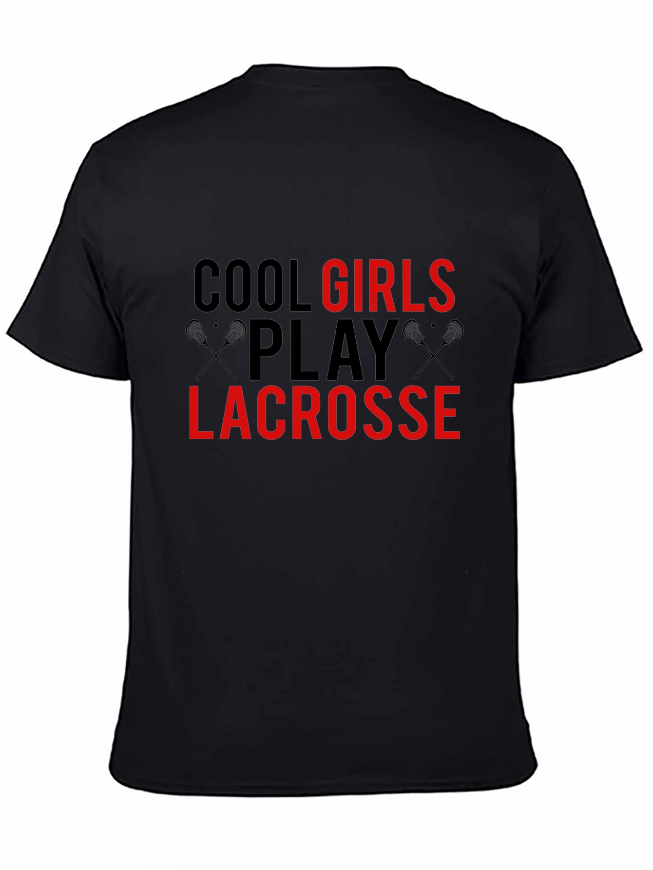 Cool Girls Play Lacrosse Black T-Shirt