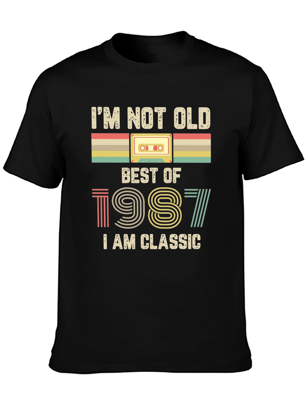 Im Not Old Best of 1987 Classic T-Shirt