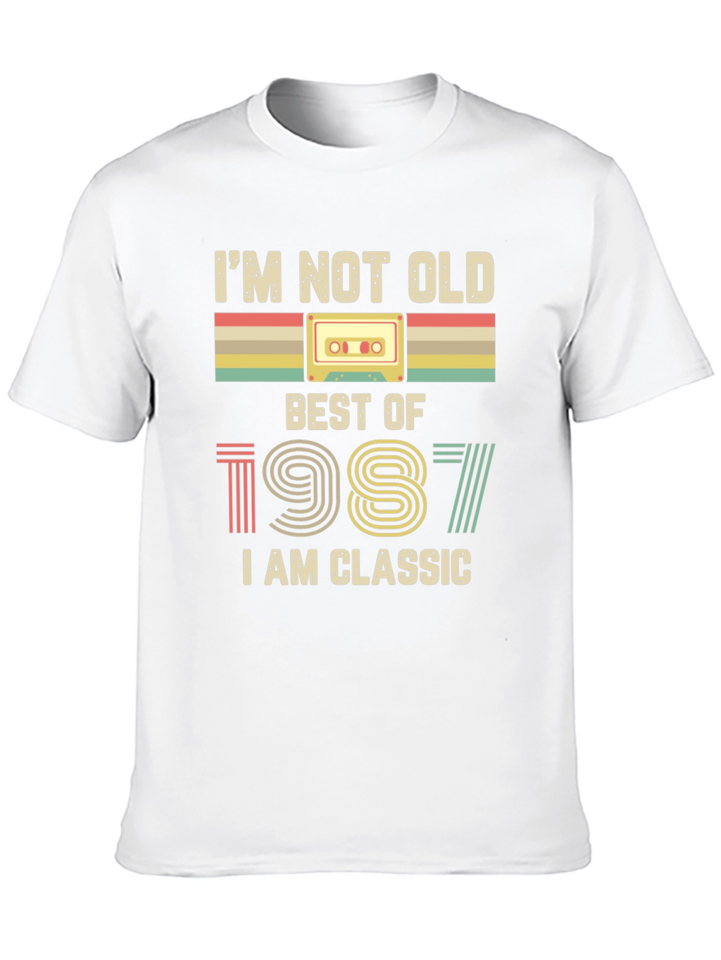 Im Not Old Best of 1987 Classic T-Shirt
