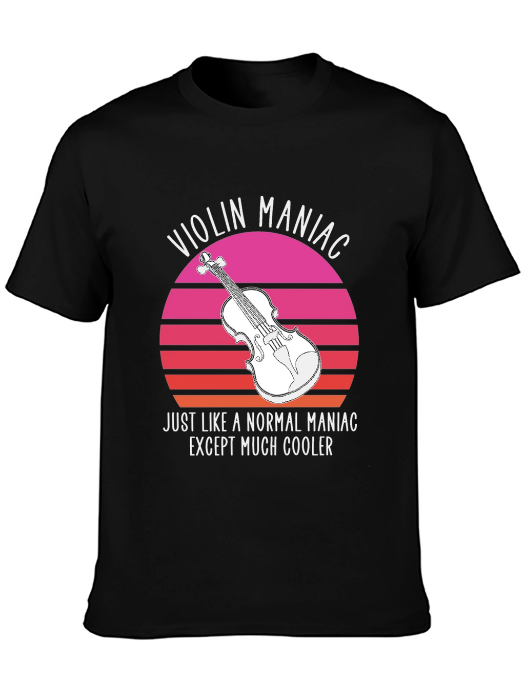 Violin Maniac T-Shirt - Cool Musician Tee
