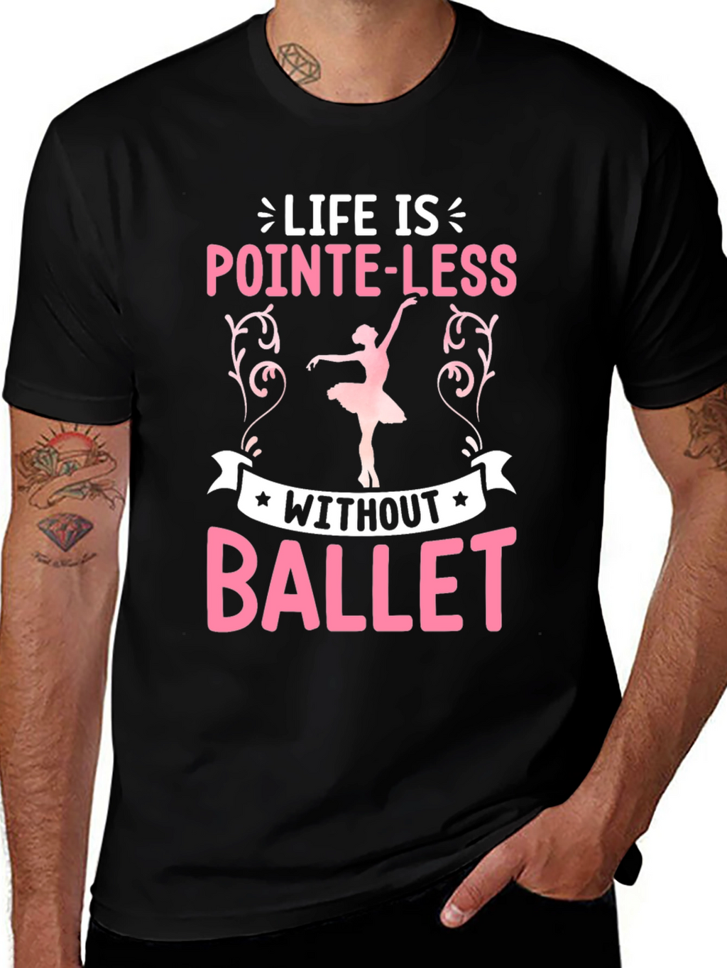Pointe-Less Without Ballet Graphic T-Shirt