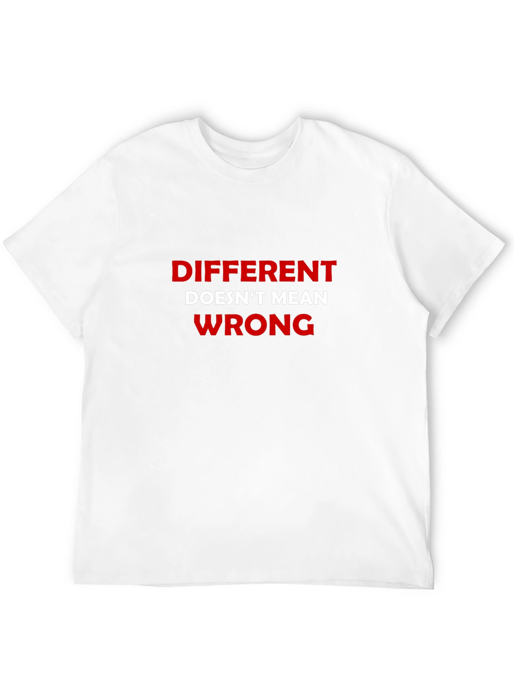 Different Doesnt Mean Wrong Black T-Shirt