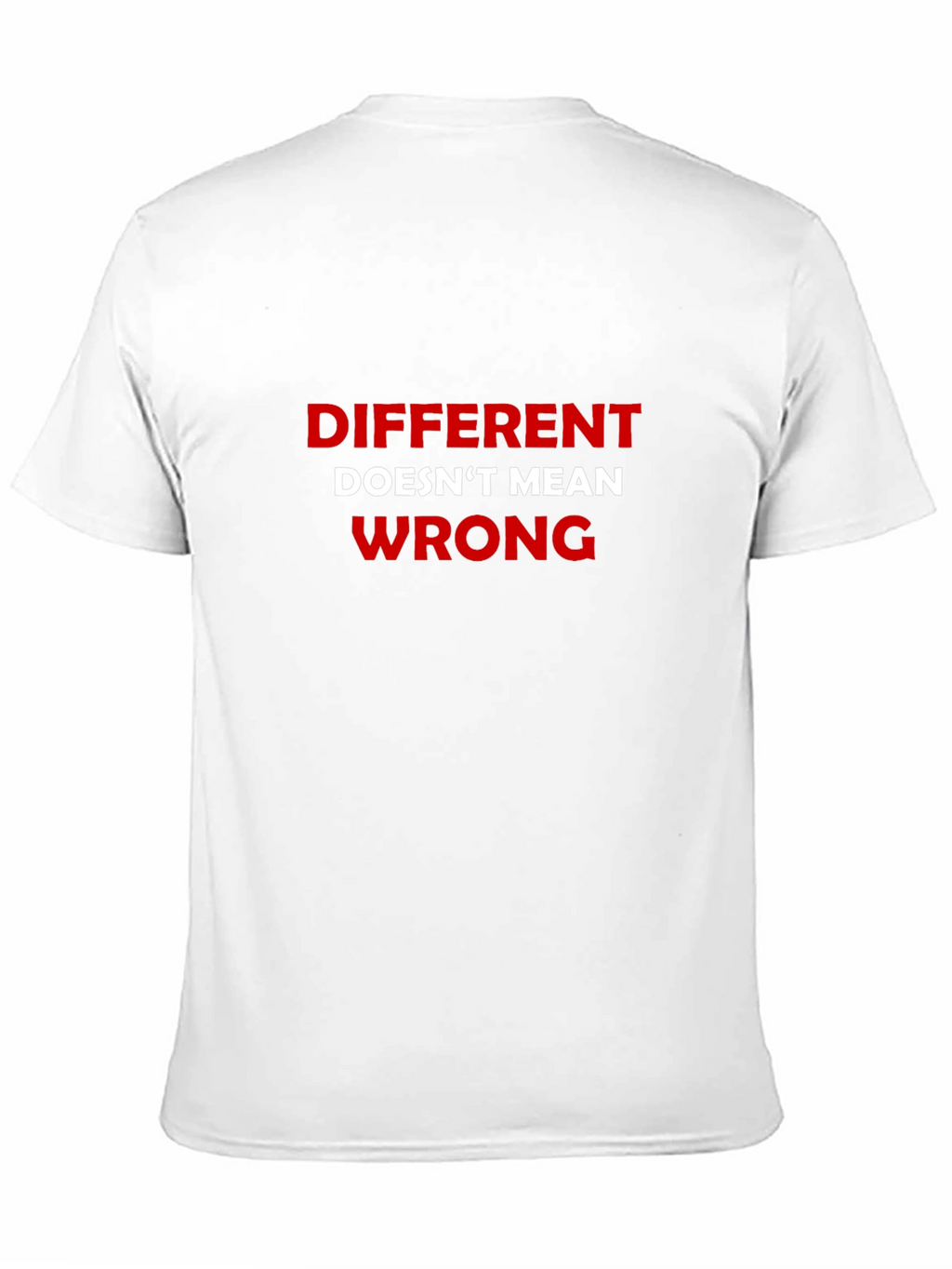 Different Doesnt Mean Wrong Black T-Shirt