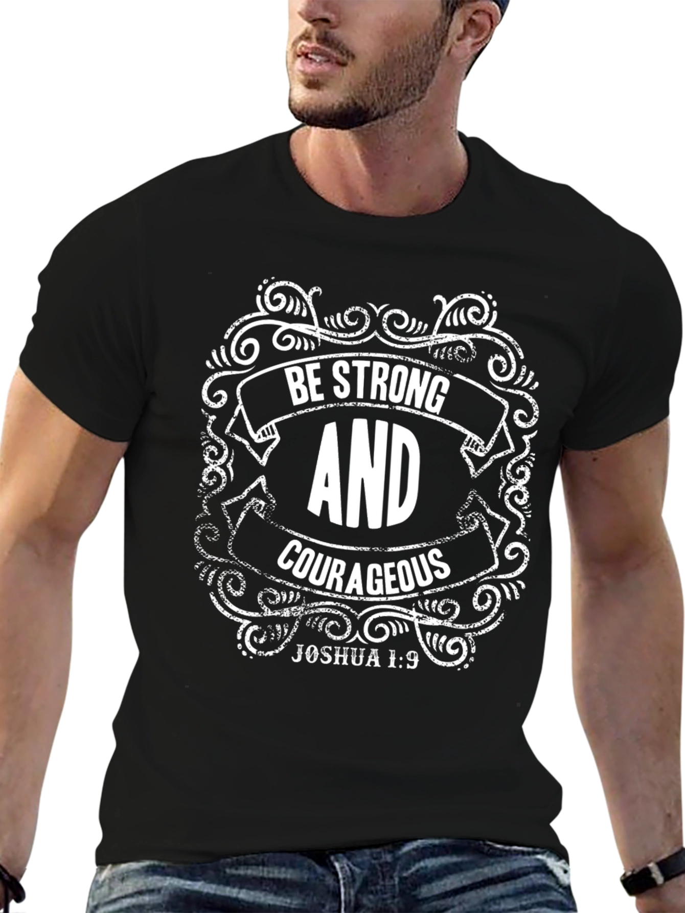 Be Strong & Courageous Graphic T-Shirt
