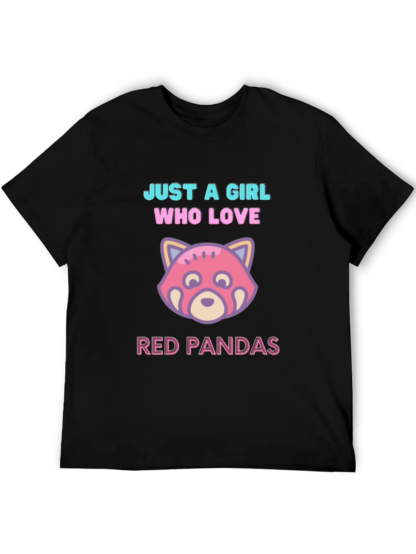 Just a Girl Who Loves Red Pandas T-Shirt