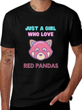 Just a Girl Who Loves Red Pandas T-Shirt