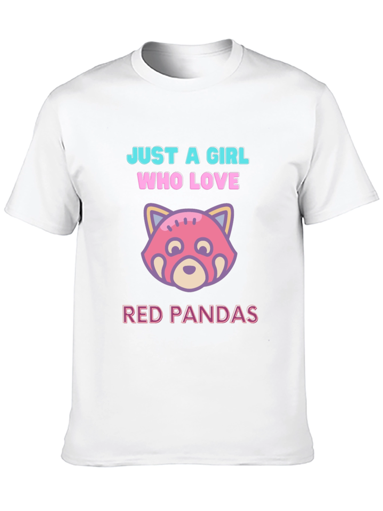 Just a Girl Who Loves Red Pandas T-Shirt