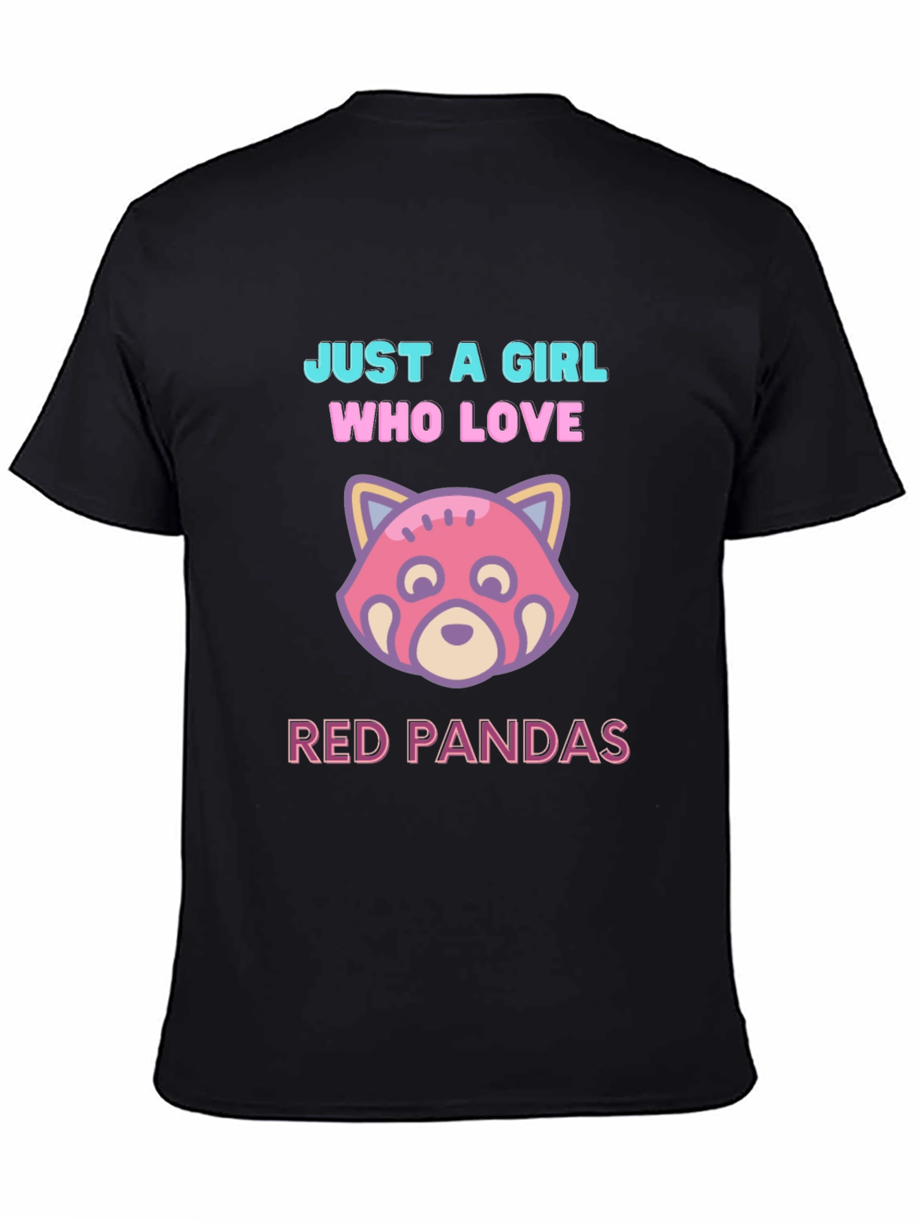 Just a Girl Who Loves Red Pandas T-Shirt