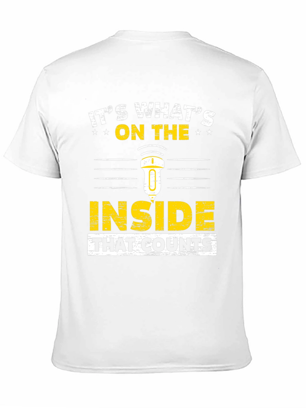 Its Whats on the Inside That Counts T-Shirt