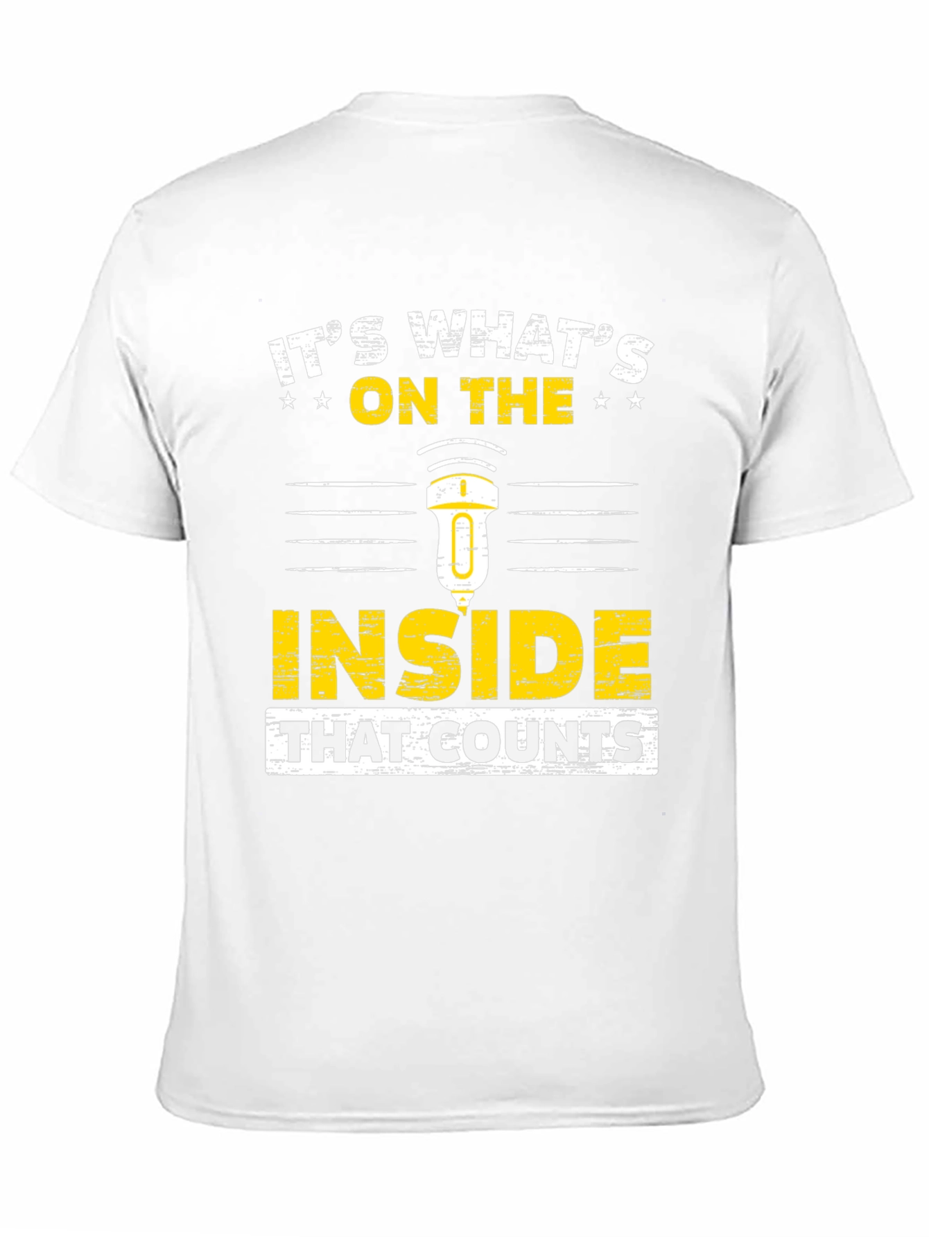 Its Whats on the Inside That Counts T-Shirt