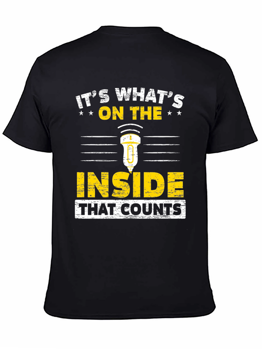 Its Whats on the Inside That Counts T-Shirt