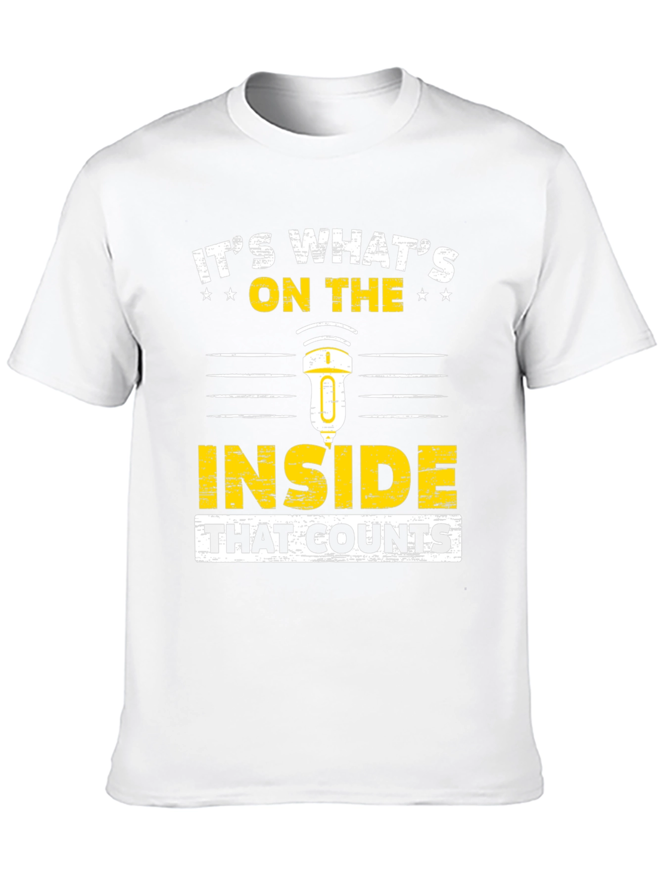 Its Whats on the Inside That Counts T-Shirt