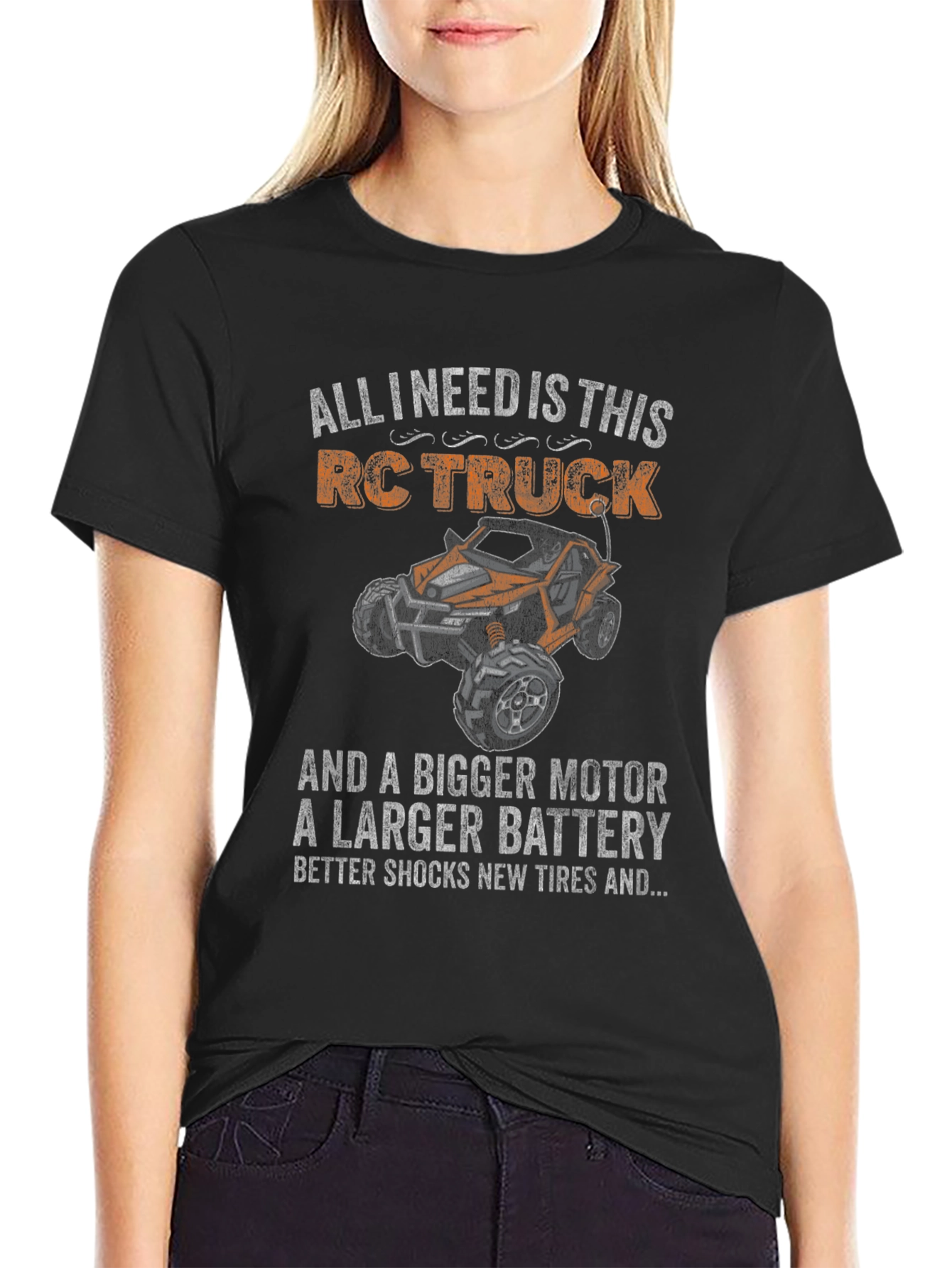 RC Truck T-Shirt: Bigger Motor Larger Battery Graphic Tee