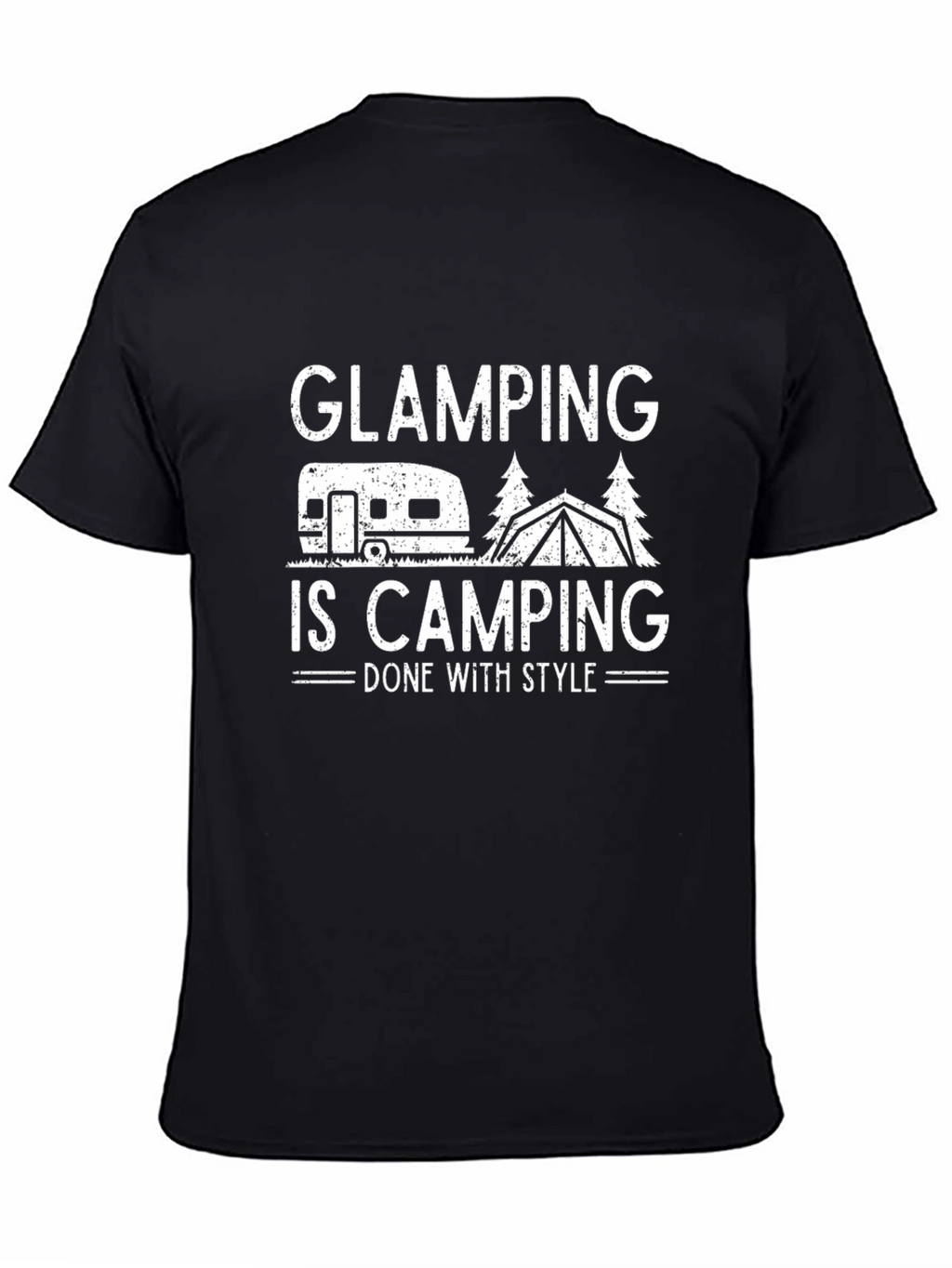 Glamping is Camping T-Shirt - Done With Style