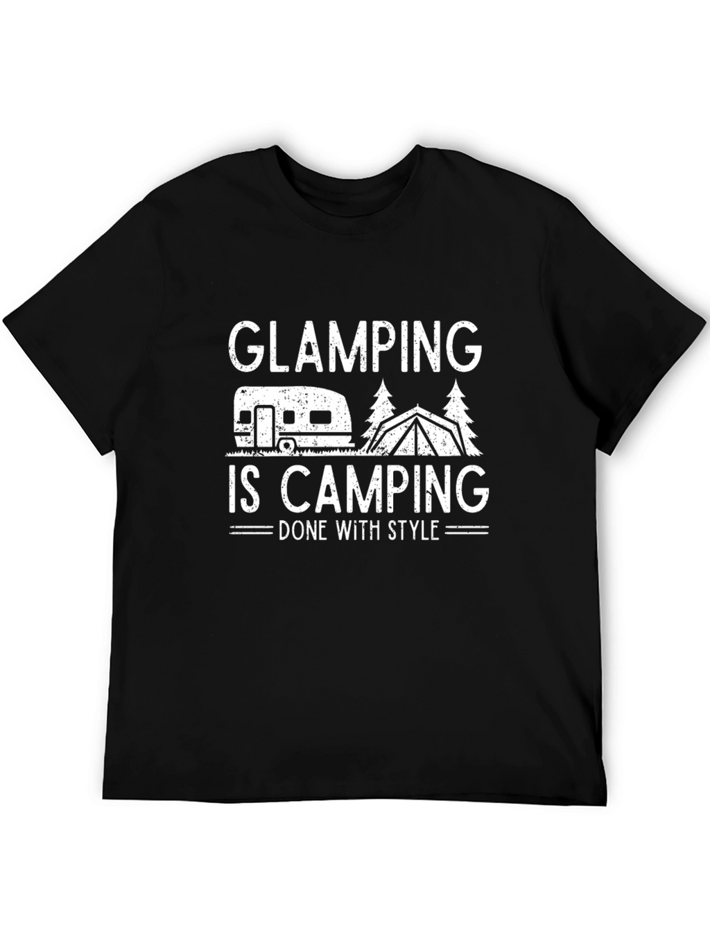Glamping is Camping T-Shirt - Done With Style