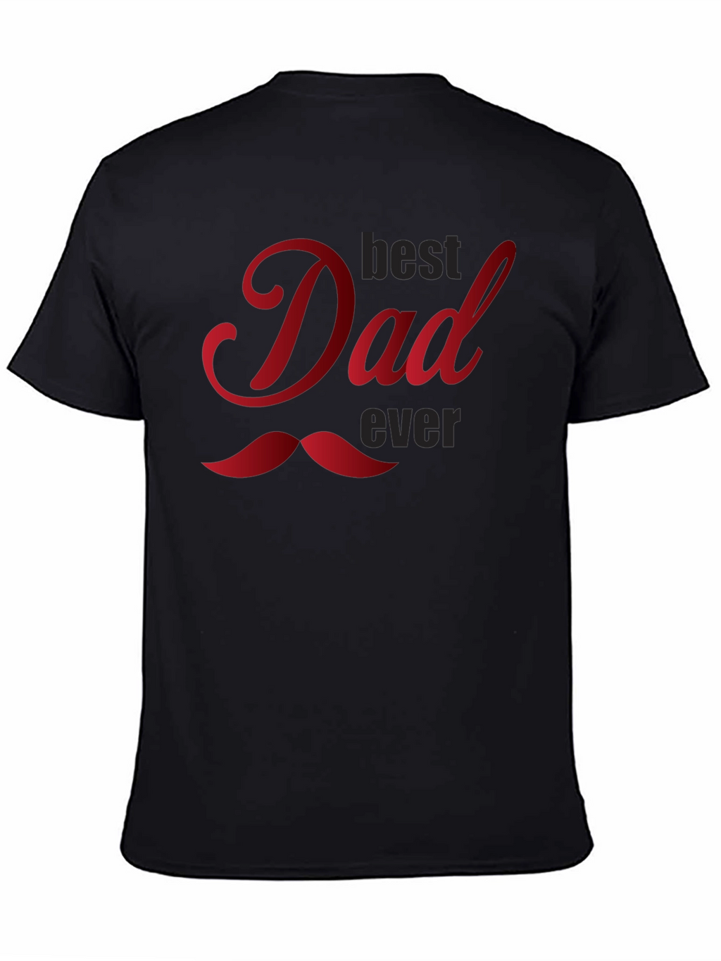 Best Dad Ever Black T-Shirt