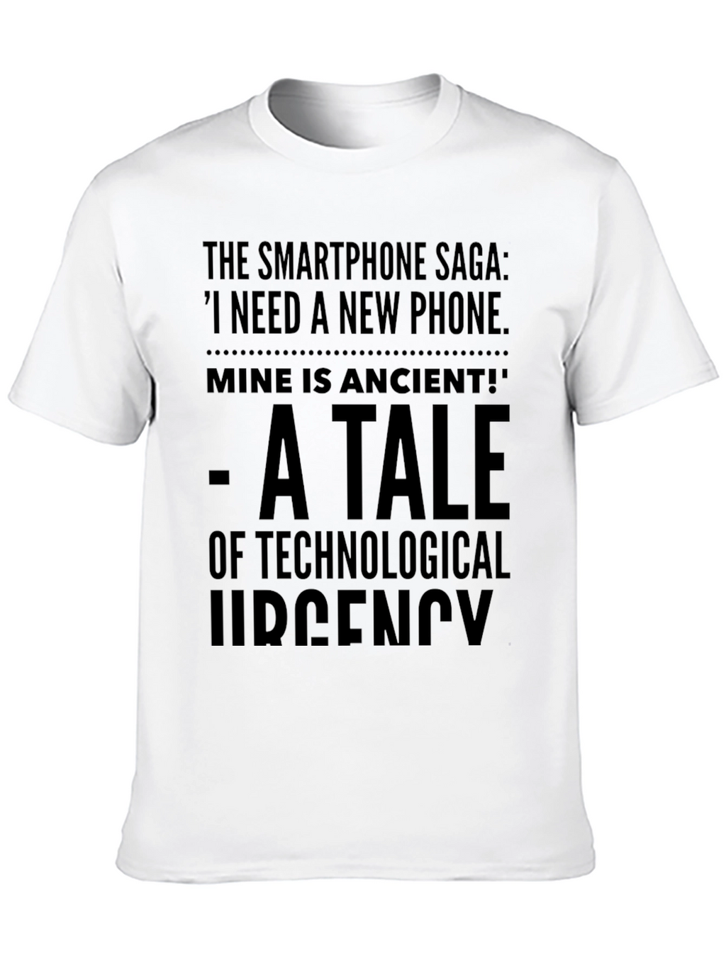 Smartphone Saga T-Shirt: Technological Urgency Tee