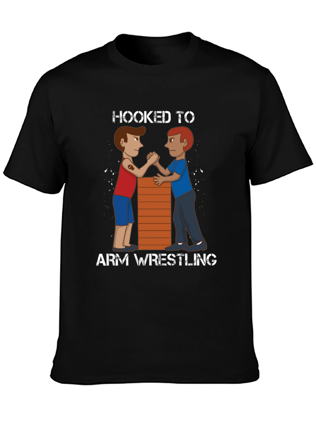 Hooked to Arm Wrestling Graphic Tee