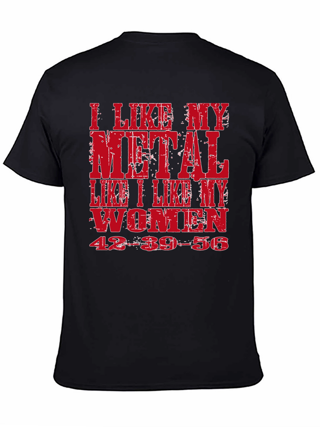 I Like My Metal T-Shirt