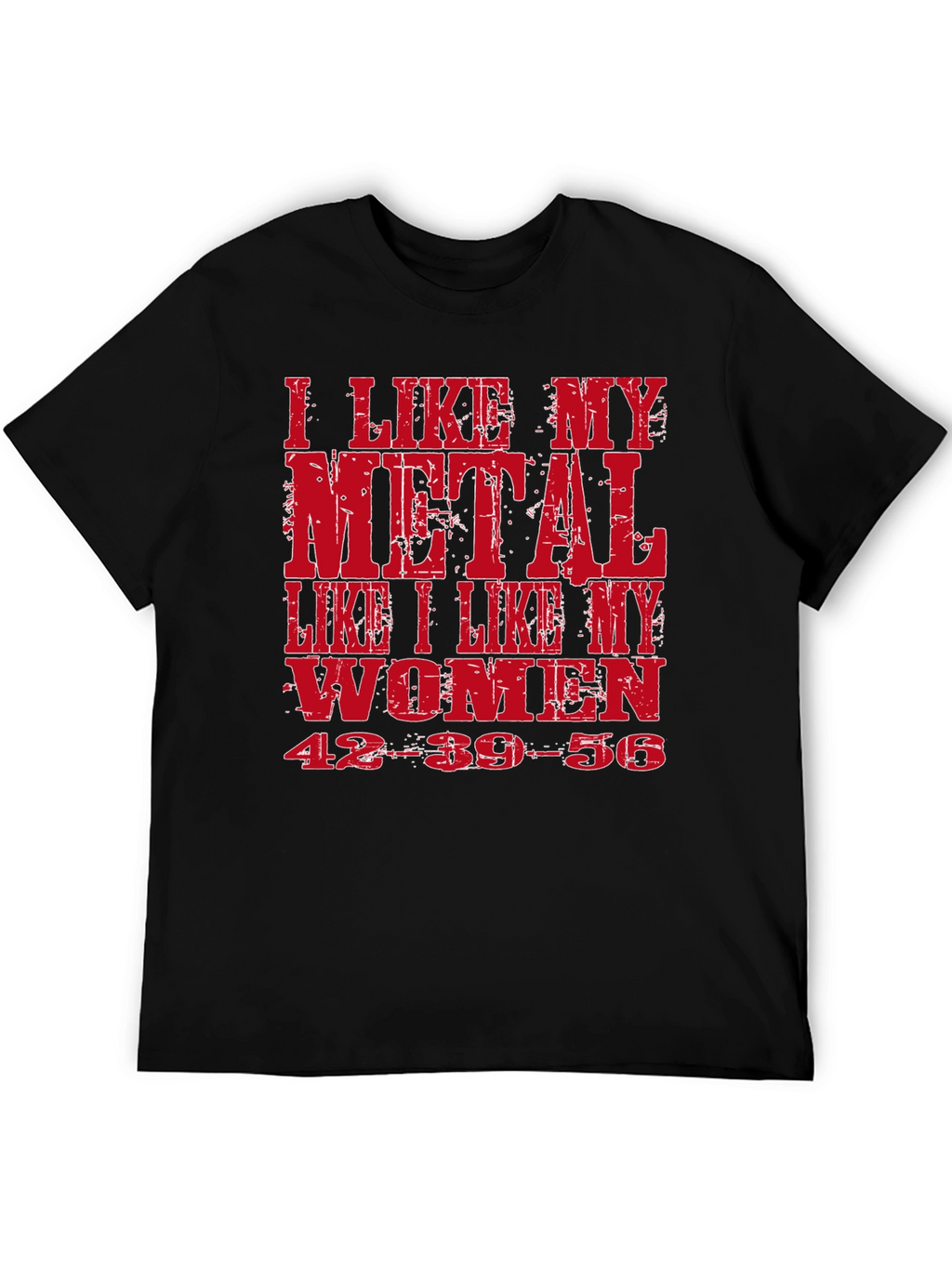 I Like My Metal T-Shirt